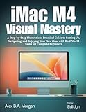 new imac pro wallpaper  iMac M4 Visual Mastery: A Step-by-Step Illustrations Practical Guide to Setting Up, Navigating, and Enjoying Your New iMac with Real-World Tasks for Complete Beginners