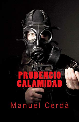 Prudencio Calamidad (Spanish Edition)