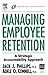 Managing Employee Retention: A Strategic Accountability Approach (Improving Human Performance Series)
