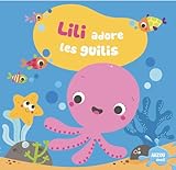 categorie: livre de bain LILI ADORE LES GUILIS (COLL. MON PREMIER LIVRE DE BAIN)