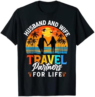 Husband And Wife Travel Partners For Life - Beach Traveling T-Shirt