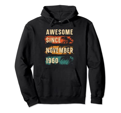 Awesome Since November 1960 Vintage Retro Novelty Birthday Sudadera con Capucha