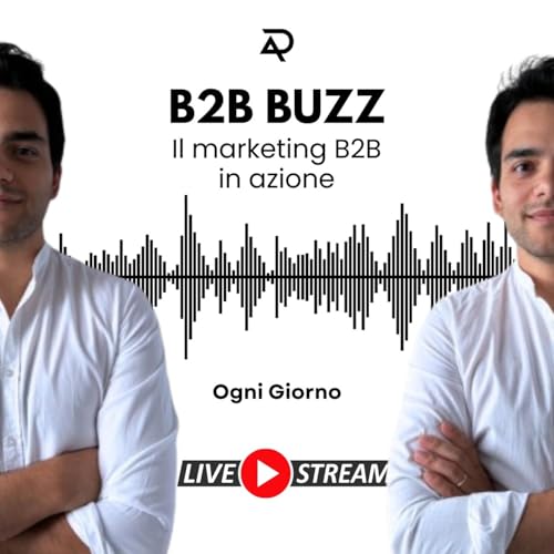 B2B Buzz - Il Marketing B2B secondo Daniele Abitante cover art