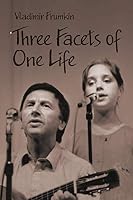Three Facets of One Life 1727706471 Book Cover