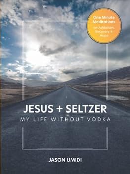 Paperback Jesus + Seltzer: My Life Without Vodka Book