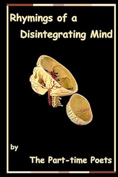 Paperback Rhymings of a Disintegrating Mind Book