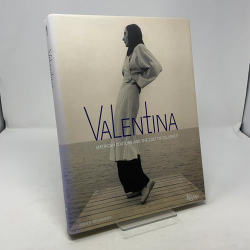 Valentina: American Couture and the Cult of Celebrity