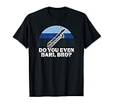 Funny Do You Bari Bro Baritone Sax Saxophone Woodwind Player T-Shirt