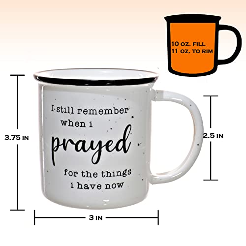 I-Remember-When-I-Prayed-for-the-Things-that-I-Have-Now-Mug-11-Ounces-Ceramic-Coffee-Mug-Campfire-Coffee-Mugs-With-Inspirational-Sayings-Farmhouse-Christian-Mug-Gift-Ideas-Ceramic-Coffee-Mugs I Remember When I Prayed for the Things that I Have Now Mug 11 Ounces Ceramic Coffee Mug Campfire Coffee Mugs With Inspirational Sayings Farmhouse Christian Mug Gift Ideas Ceramic Coffee Mugs