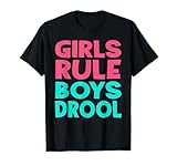 Girls Rule Boys Drool T-Shirt Funny Gals Guys Humor Tee T-Shirt