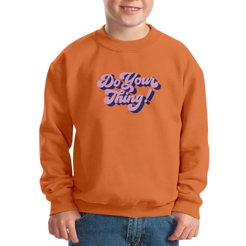 Sweatshirt enfant Do Your Thing contre la routine avec un message positif