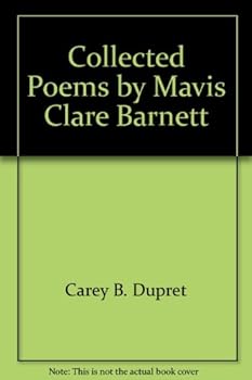 Hardcover Collected Poems by Mavis Clare Barnett Book