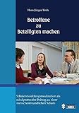veeh harfe kurse  Betroffene zu Beteiligten machen: Schulentwicklungsmoderation als schulpastoraler Beitrag zu einer menschenfreundlichen Schule