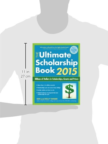 The Ultimate Scholarship Book 2015: Billions of Dollars in Scholarships, Grants and Prizes