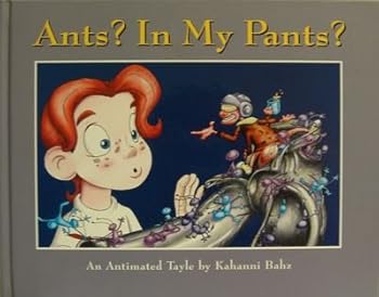Hardcover Ants? In My Pants? : An Antimated Tale Book
