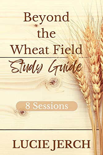 STUDY GUIDE;Beyond the Wheat Field: Study Guide (English Edition)