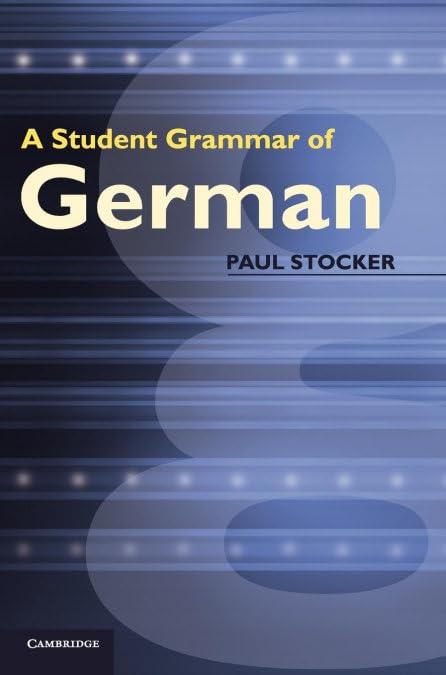 A Student Grammar of German