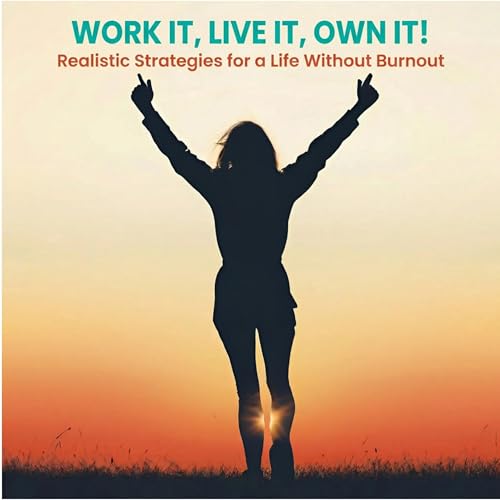 Work it, Live it, Own it! cover art