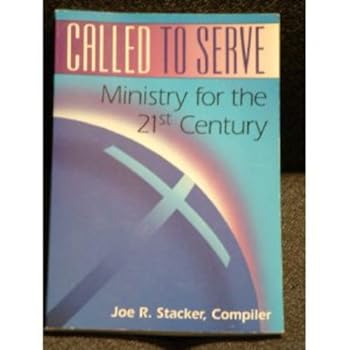 Unknown Binding Called to Serve: Ministry for the 21st Century Book