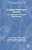 Entangled Performance Histories (Routledge Advances in Theatre & Performance Studies)