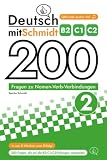 Deutsch mit Schmidt - 200 Fragen zu Nomen-Verb-Verbindungen 2 (B2, C1, C2)