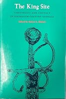 The King Site: Continuity and Contact in Sixteenth-Century Georgia 0820310786 Book Cover