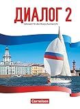 Dialog - Lehrwerk für den Russischunterricht - Russisch als 2. Fremdsprache - Ausgabe 2016 - Band 2: Schulbuch