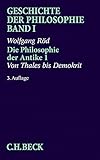 Geschichte der Philosophie Bd. 1: Die Philosophie der Antike 1: Von Thales bis Demokrit - Wolfgang Röd 