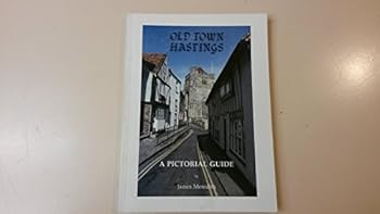 Paperback Old Town Hastings: A Pictorial Guide Book