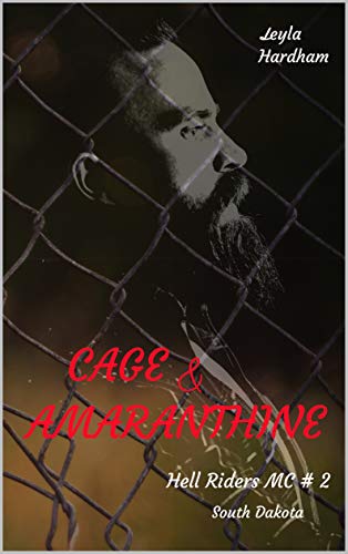 Cage & Amaranthine: Hell Riders MC #2 South Dakota