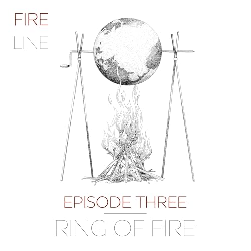 Episode 3: Ring of Fire