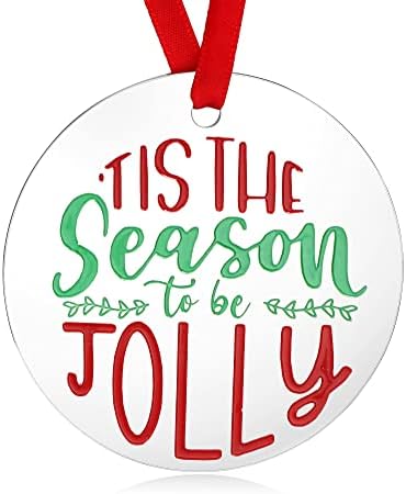 Tis The Season to Be Jolly Christmas Ornaments Christmas Birthday New Year Gifts Merry Xmas Tree Decorations Home Party Decor