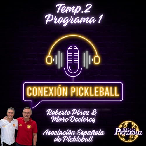 Roberto P&eacute;rez y Marc Declercq, Asociaci&oacute;n Espa&ntilde;ola de Pickleball (parte 1)