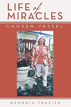 Paperback Life of Miracles: Chosen Vessel Book