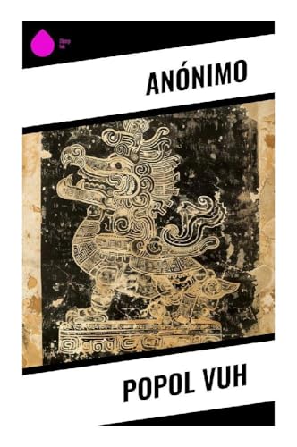 Popol Vuh (Spanish Edition)