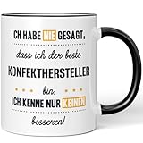 JUNIWORDS Tasse, Ich habe nie gesagt, dass ich der beste Konfekthersteller bin. Ich kenne nur keinen besseren!, Schwarz (6165374)