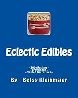 Eclectic Edibles 1475021887 Book Cover
