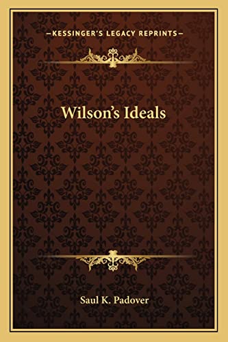 Wilson's Ideals