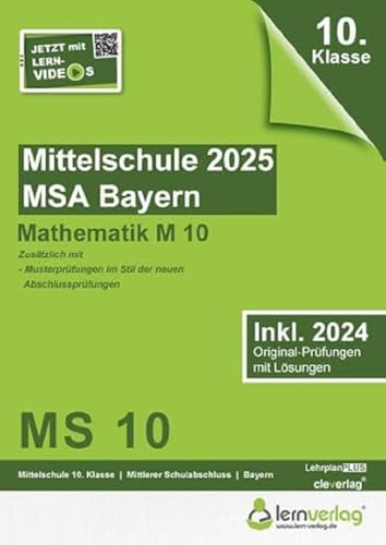 Original-Prüfungen Mittelschule Bayern 2025 M10 Mathematik: MSA Mittelschule Bayern Mathematik 2025