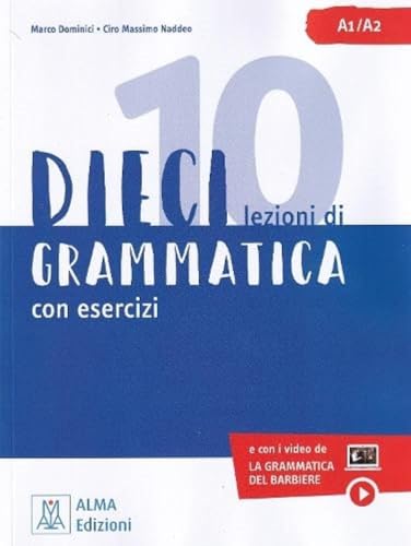 Preisvergleich Produktbild Dieci: Grammatica con esercizi. Libro + video online A1 / A2
