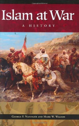 Islam at War: A History