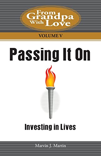 Passing It On: Investing In Lives (From Grandpa With Love)