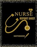 Nurse Report Sheet: Notes Nurse's Clinical Pocket Guide