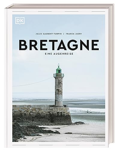 Bretagne. Eine Augenreise: Der Geschenk-Bildband mit außergewöhnlicher Bildsprache (Augenreisen)