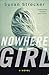 Nowhere Girl: A Novel