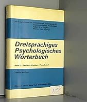 Trilingual Psychological Dictionary: German-English-French v. 3 3456305605 Book Cover