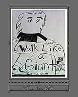Walk Like a Giant 1479328839 Book Cover