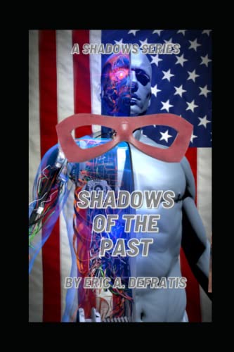 Shadows of the Past: A Shadows Series