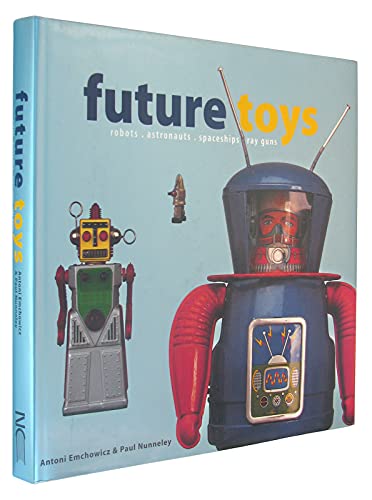Future Toys: robots, astronauts, spaceships, ray guns image 2