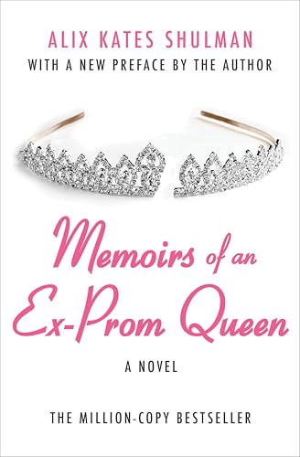 Memoirs of an Ex–Prom Queen: A Novel